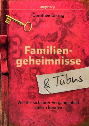 Familiengeheimnisse und Tabus - Dorothee Doring