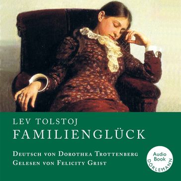 Familienglück - Lev Nikolaevic Tolstoj