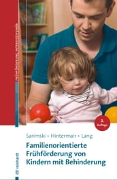 Familienorientierte Frühförderung von Kindern mit Behinderung