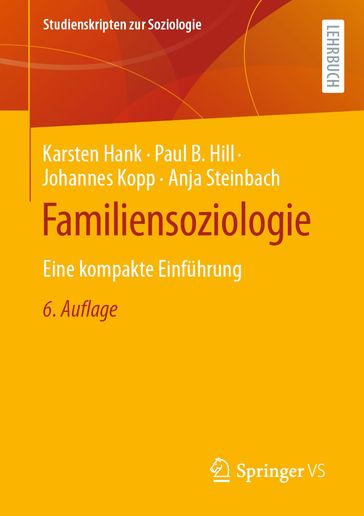 Familiensoziologie - Karsten Hank - Paul B. Hill - Johannes Kopp - Anja Steinbach