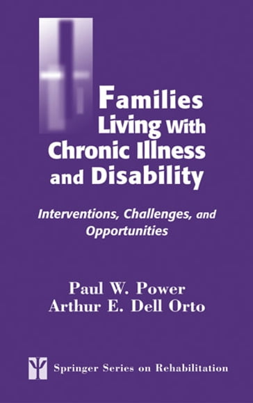 Families Living with Chronic Illness and Disability - CRC Paul W. Power
