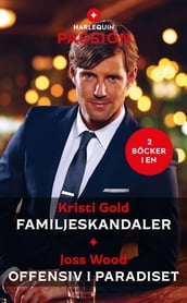 Familjeskandaler / Offensiv i paradiset