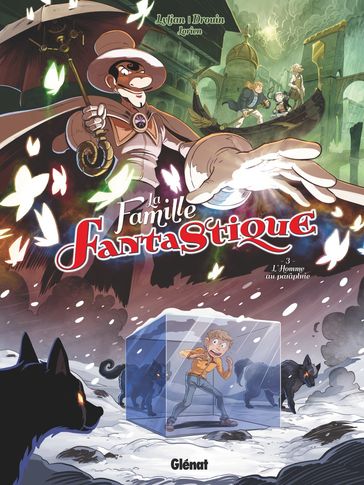 La Famille Fantastique - Tome 03 - Lylian - Paul Drouin