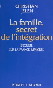 La Famille : secret de l intégration