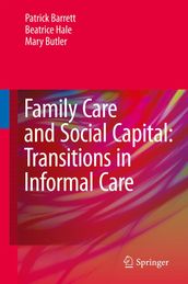 Family Care and Social Capital: Transitions in Informal Care