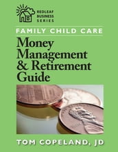 Family Child Care Money Management and Retirement Guide