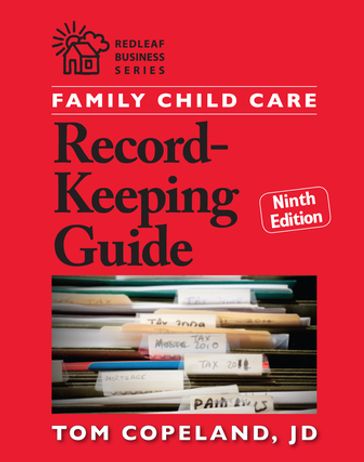 Family Child Care Record-Keeping Guide, Ninth Edition - Tom Copeland