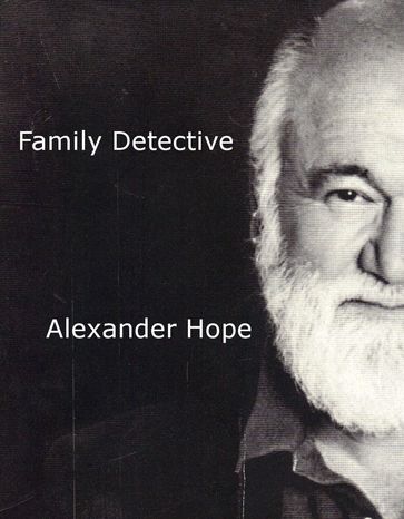 Family Detective - Alexander Hope