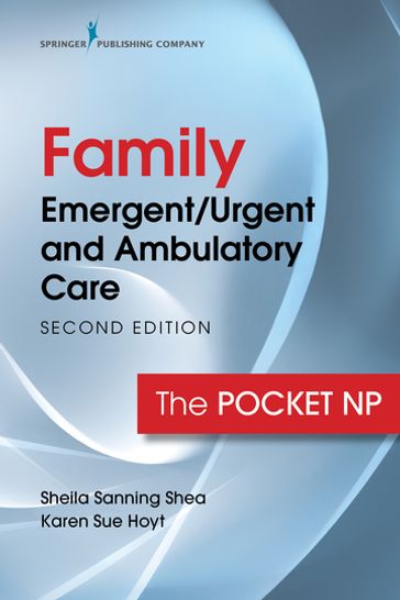 Family Emergent/Urgent and Ambulatory Care - MSN  RN  ANP  CEN Sheila Sanning Shea - PhD  RN  FNP-BC  CEN  FAEN  FAAN Karen Sue Hoyt