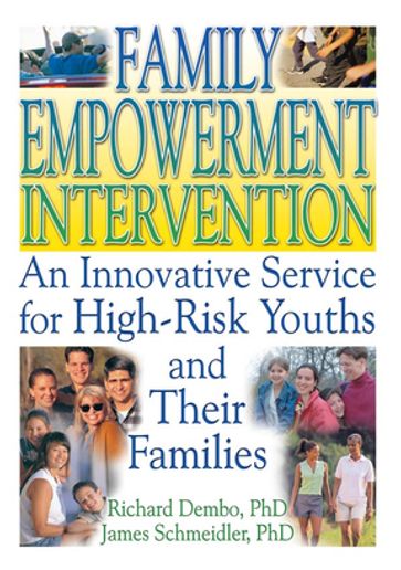 Family Empowerment Intervention - Letitia C Pallone - Richard Dembo - Robert James Schmeidler