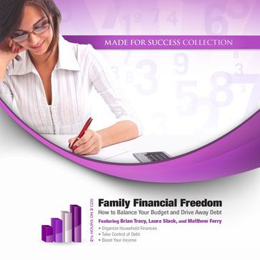Family Financial Freedom - Laura Stack - Brian TRACY - Matthew Ferry - Made for Success