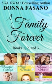 A Family Forever Series, Books 1, 2, and 3