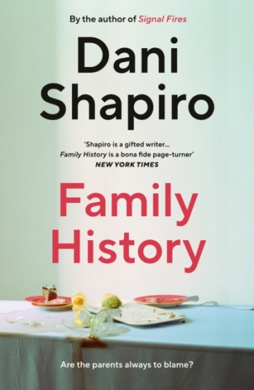 Family History - Dani Shapiro