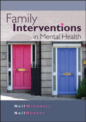 Family Interventions In Mental Health - Neil Murphy - Neil Withnell