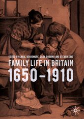 Family Life in Britain, 16501910