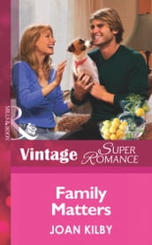 Family Matters (The Wilde Men, Book 2) (Mills & Boon Vintage Superromance)
