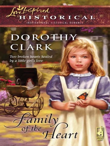 Family Of The Heart (Mills & Boon Historical) - Dorothy Clark