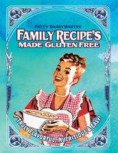 Family Recipes Made Gluten Free