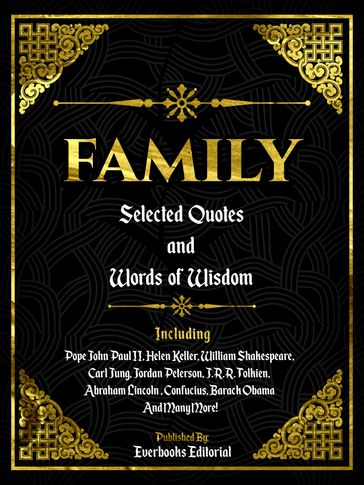 Family: Selected Quotes And Words Of Wisdom - Everbooks Editorial