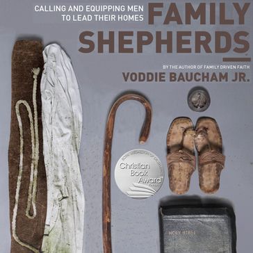 Family Shepherds - Voddie Baucham Jr.