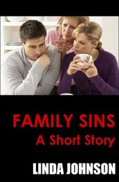 Family Sins: A Short Story