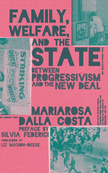 Family, Welfare, and the State - Mariarosa Dalla Costa - Silvia Federici