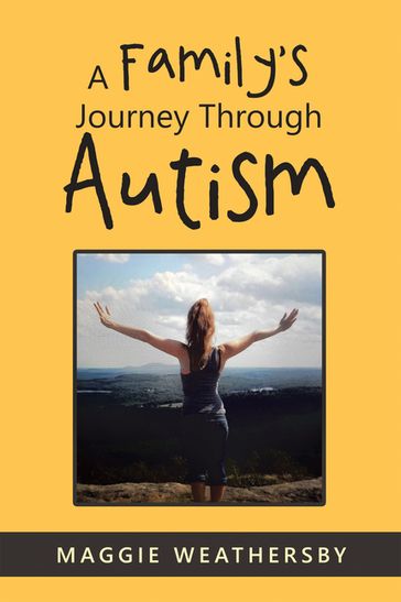 A Family's Journey Through Autism - Maggie Weathersby