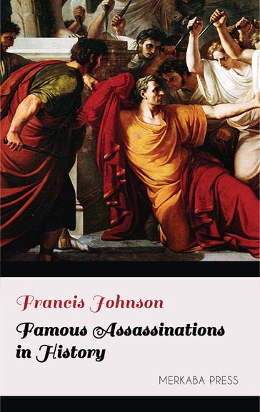 Famous Assassinations in History - Francis Johnson