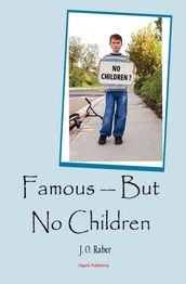Famous -- But No Children
