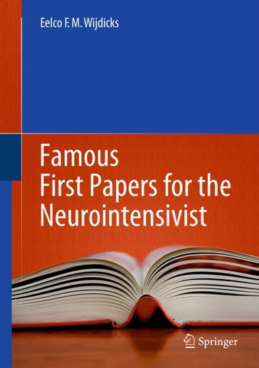 Famous First Papers for the Neurointensivist - Eelco F.M. Wijdicks