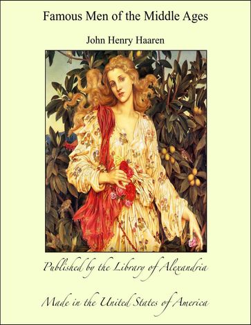 Famous Men of the Middle Ages - John Henry Haaren