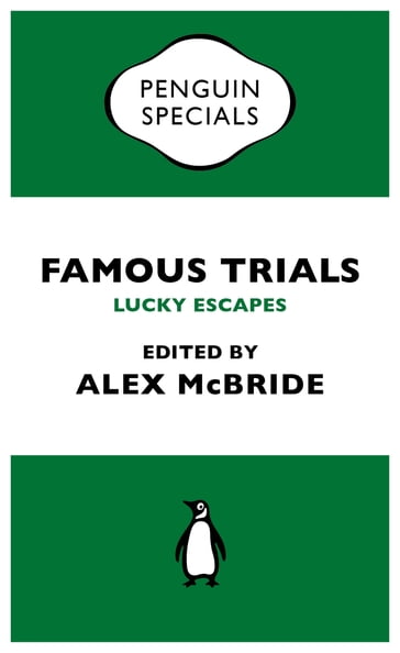 Famous Trials: Lucky Escapes - Alex McBride