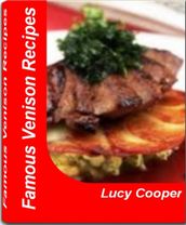 Famous Venison Recipes