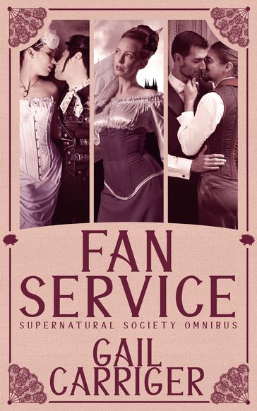 Fan Service - Gail Carriger