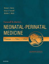 Fanaroff and Martin s Neonatal-Perinatal Medicine E-Book