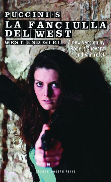La Fanciulla Del West - West End Girl - Giacomo Puccini - Kfir Yefet - Robert Chevara