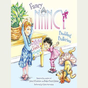 Fancy Nancy: Budding Ballerina - Jane O