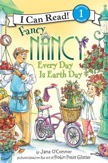 Fancy Nancy: Every Day Is Earth Day - Jane O