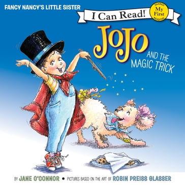 Fancy Nancy: JoJo and the Magic Trick - Jane O