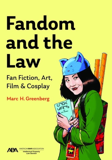Fandom and the Law - Marc H. Greenberg