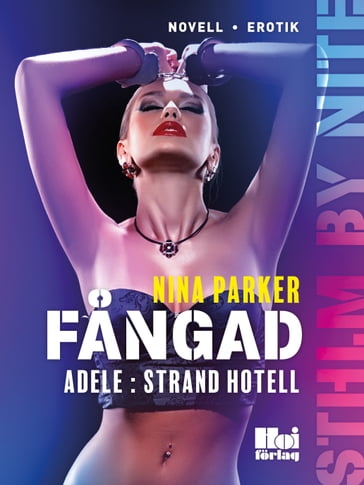 Fangad - Adele : Strand Hotell S1E9 - Nina Parker