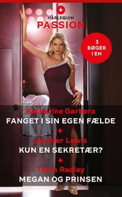 Fanget i sin egen fælde / Kun en sekretær? / Megan og prinsen