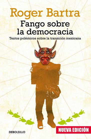 Fango sobre la democracia (nueva edición) - Roger Bartra