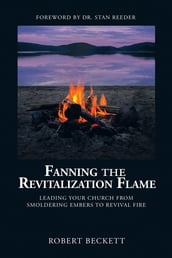 Fanning the Revitalization Flame