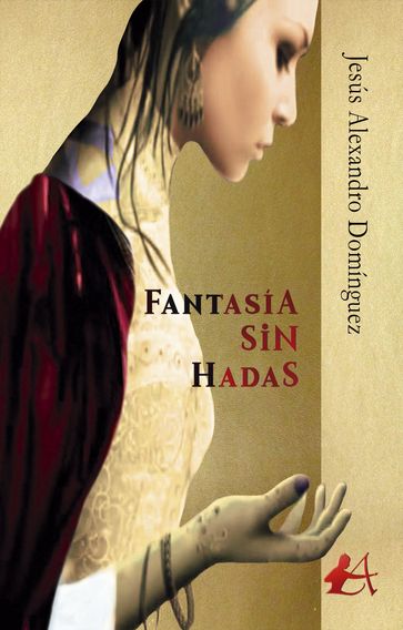 Fantasía sin hadas - Jesús Alexandro Domínguez