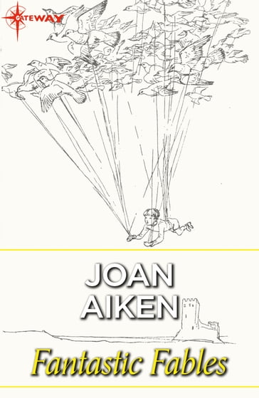 Fantastic Fables - Joan Aiken
