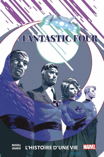 Fantastic Four : L'histoire d'une vie - Mark Russell - Sean Izaakse