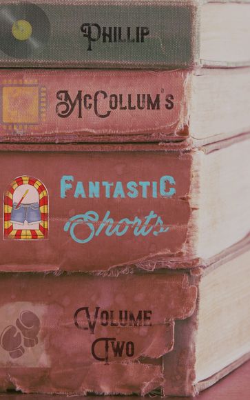 Fantastic Shorts - Phillip McCollum