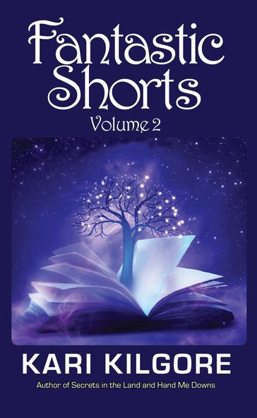 Fantastic Shorts: Volume 2 - Kari Kilgore