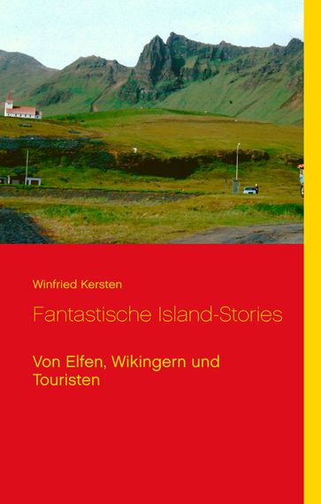 Fantastische Island-Stories - Winfried Kersten